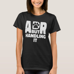 Camiseta Engraçado veterinário ADR, mas tratando o veteriná