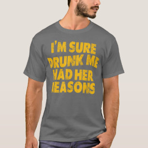 Camiseta Engraçado Vintage, Tenho Certeza De Que Bebado Eu 