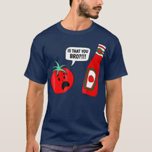 Camiseta Engraçado, você, irmão Ketchup e Piada de tomate