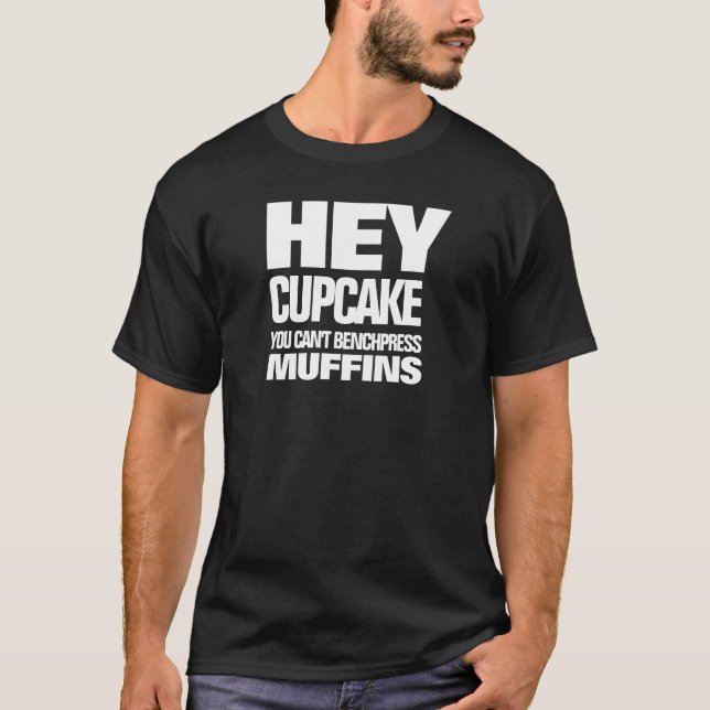 Camiseta Engraçado você não conseguir fazer o Benchpress Mu (Frente)