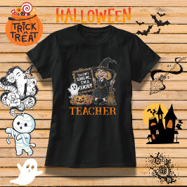 Camiseta Engraçado "Você não pode me assustar, eu sou profe