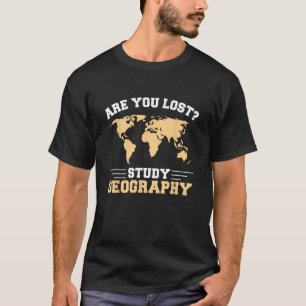 Camiseta Engraçado Você Perdeu O Estudo Geografia Da Ciênci