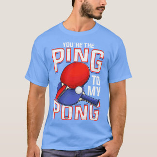 Camiseta Engraçado Você Ping Na Minha Tênis De Mesa De Pong