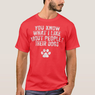 Camiseta Engraçado Você Saber O Que Eu Gosto Sobre As Pesso
