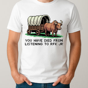 Camiseta Engraçado você ter morrido de escutar a RFK Jr