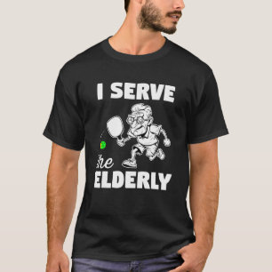Camiseta Engraçado Vovô Pickleball, eu sirvo os idosos