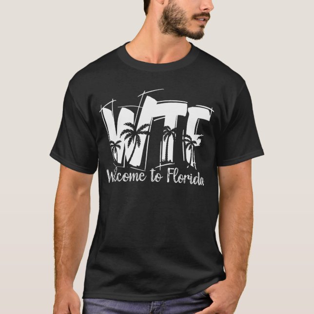 Camiseta Engraçado WTF Bem-Vindo À Florida Beach Ocean Summ (Frente)