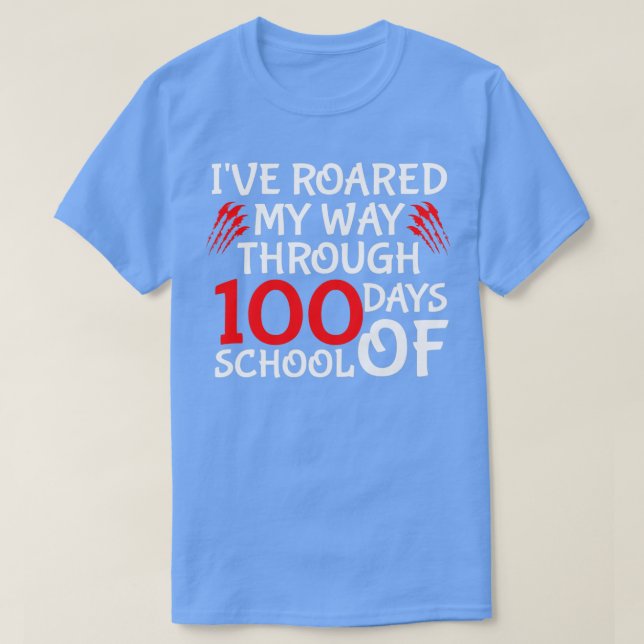 Camiseta Engraçados 100 Dias De Citação Escolar Ix27ve Roar (Frente do Design)