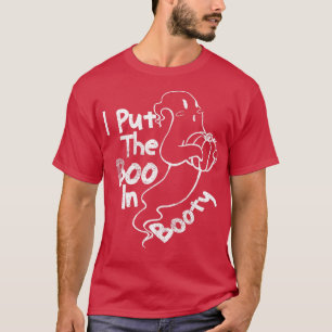 Camiseta Engraçados Fantasmas, Eu Coloquei O Boo em Booty H