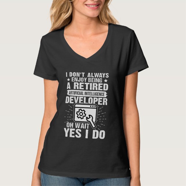 Camiseta Enjoy Being A Retired Artificial Intelligence Deve (Frente)