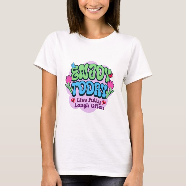 Camiseta Enjoy Today (Frente)