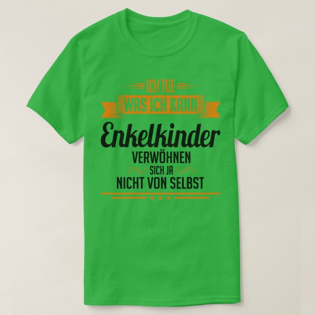 Camiseta Enkelkinder verwohnen sich nicht von selbst (Frente do Design)