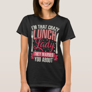 Camiseta Enlouquecida Almoçadora de escola, Lady Cafeteria