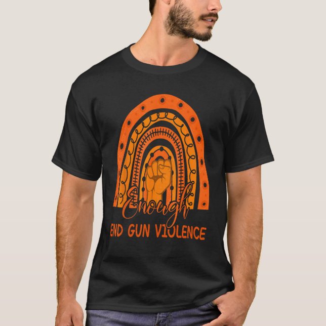 Camiseta Enough End Gun Violence No Gun Awareness Day Wear  (Frente)