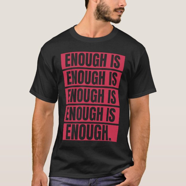 Camiseta Enough is Enough End Gun Violence (Frente)