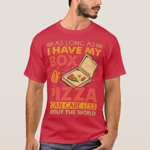 Camiseta Enquanto Eu Tiver Meu Bo De Pizza Eu Posso Me Impo