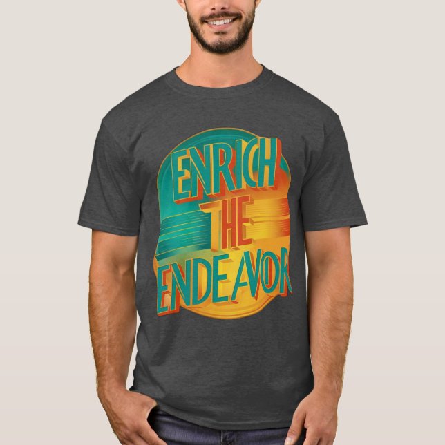 Camiseta Enriqueça o Endeavor (Frente)