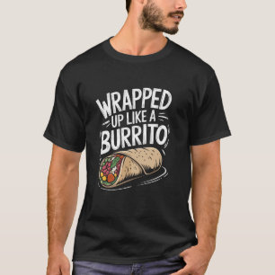 Camiseta Enrolado Como Um Burrito, Amante de Comida Mexican
