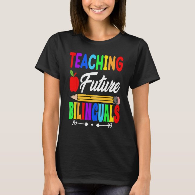 Camiseta Ensinando Futuros Bilíngues Professores Espanhóis  (Frente)