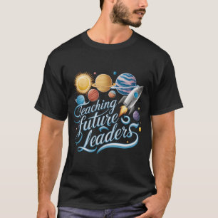 Camiseta Ensinando Futuros Líderes Espaço Planeta Professor