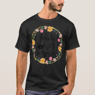 Camiseta Ensinar Amor Inspira Flores Apreciação do Professo
