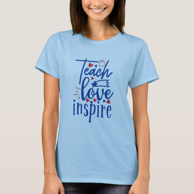 Camiseta Ensinar Amor Inspira Mulheres (Frente)