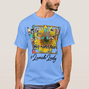 Camiseta Ensinar amor inspira volta à escola o almoço Lady