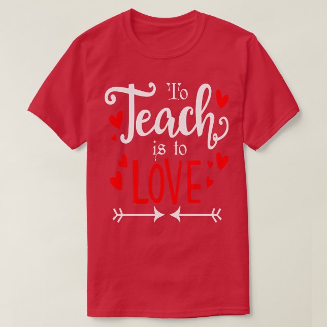Camiseta Ensinar É Amar Um Presente Engraçado (Frente do Design)