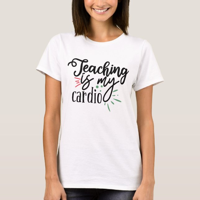 Camiseta Ensinar É Meu Cardio (Frente)