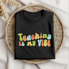 Camiseta Ensinar É O Meu Teatro Vibe, Professora De Groovy