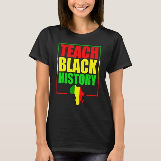 Camiseta Ensinar História Negra Para Professores - História (Frente)