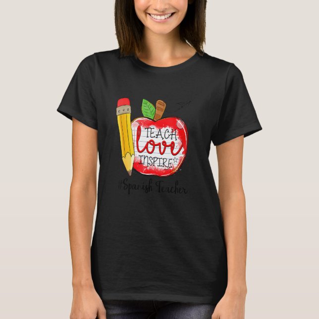 Camiseta Ensinar O Amor De Ensinar Professora Espanhola 100 (Frente)