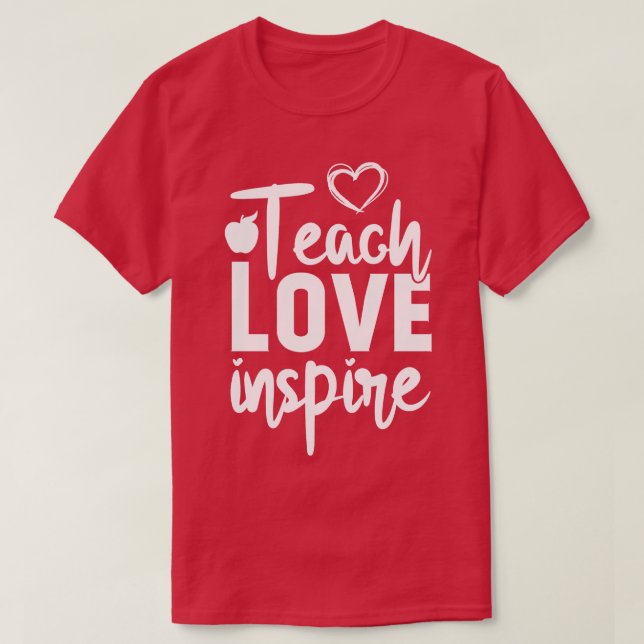 Camiseta ensinar o amor inspirar a escola de professores (Frente do Design)