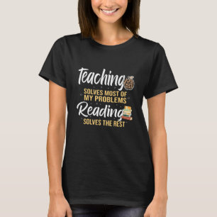 Camiseta Ensinar Resolve A Maioria Dos Meus Problemas Ao Le