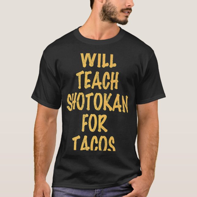 Camiseta Ensinará shotokan para tacos, citação (Frente)