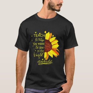 Camiseta Ensine a mudança que você quer ver no mundo teac