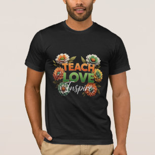 Camiseta Ensine Amor Inspire Floral Agradecimento ao Profes