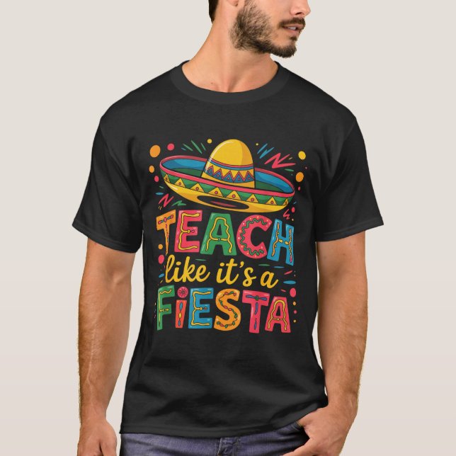 Camiseta Ensine como uma festa professores sombrero cinco d (Frente)