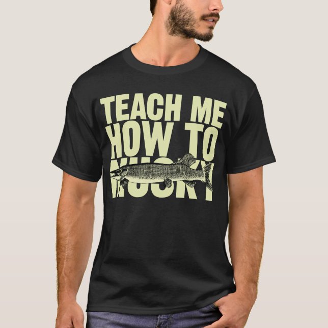Camiseta Ensine-me como a Musky (as letras tan) (Frente)