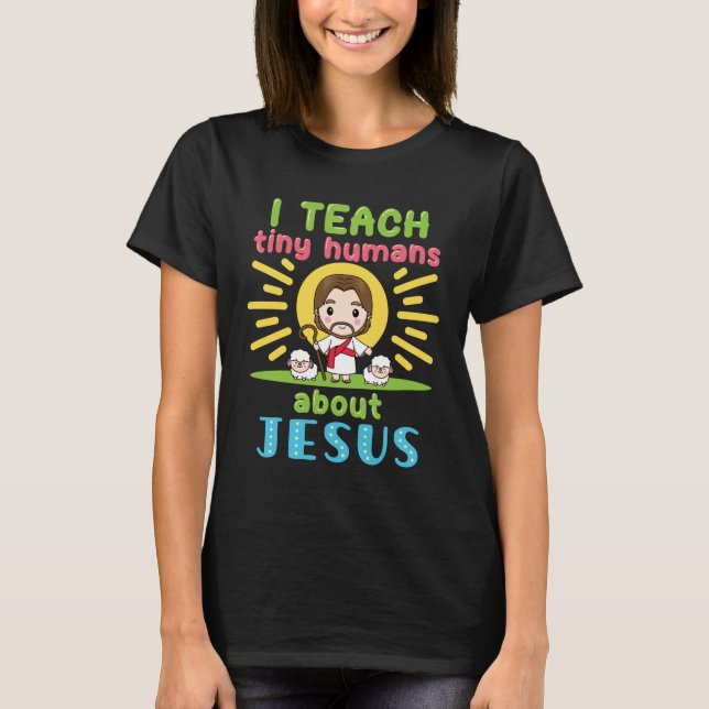 Camiseta Ensinei Humanos Pequenos Sobre Jesus Cristão (Frente)