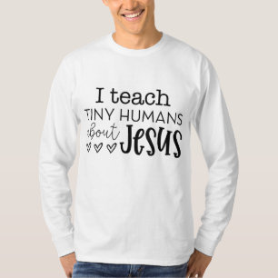 Camiseta Ensinei Humanos Pequenos Sobre Jesus Teac De Domin