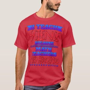 Camiseta Ensino Ciência Porque Humor Engraçado