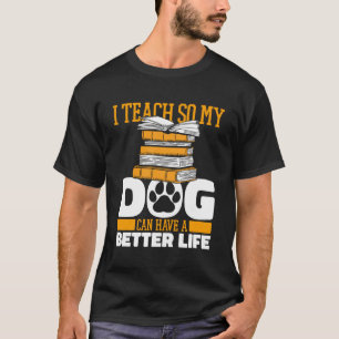 Camiseta Ensino de Cachorro - Professora de Educação Escola