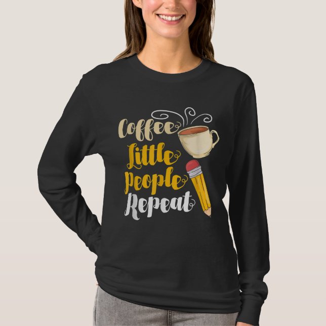 Camiseta Ensino de Café Pequenas Pessoas Repetem - Café de  (Frente)