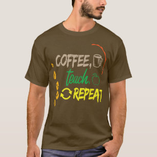Camiseta Ensino de Café Repete de Volta para o professor Ed