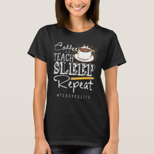 Camiseta Ensino de café Repetição do Sono ProfessorLife par