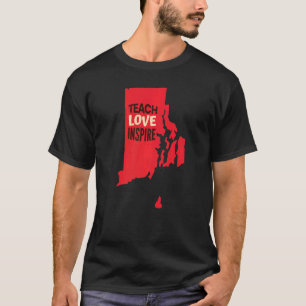 Camiseta Ensino de Professores Rhode Island, Amor, Inspire