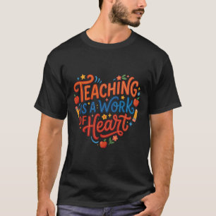 Camiseta Ensino do Dia dos Namorados é um Trabalho de Coraç