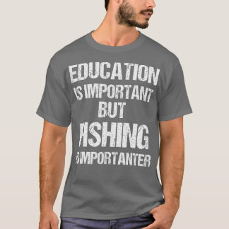 Camiseta Ensino engraçado é importante, mas pesca é importa