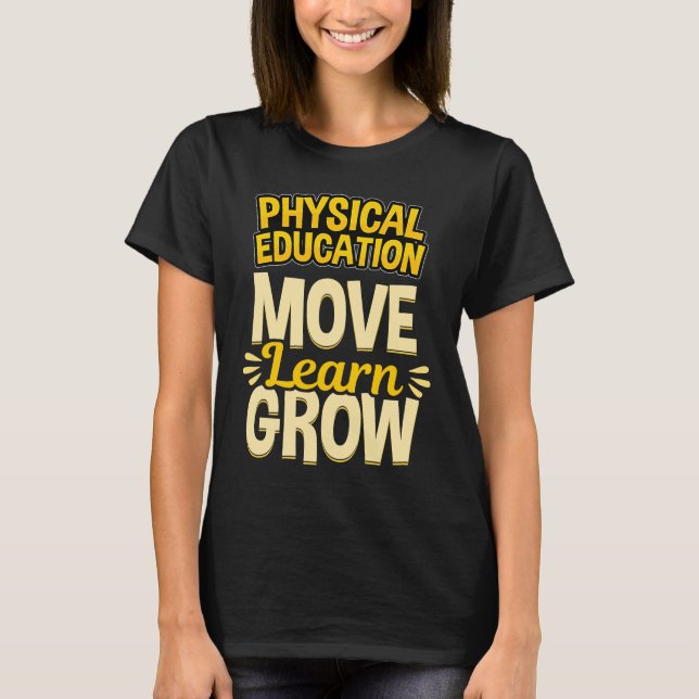 Camiseta Ensino Físico Mover Aprendizado Crescer Professor  (Frente)
